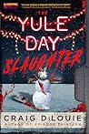 The Yule Day Slau...