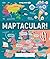 Lonely Planet Kids Maptacular!