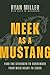 Meek as a Mustang: Find the...
