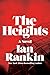 The Heights by Ian Rankin The Heights by Ian Rankin