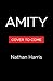 Amity: A Novel