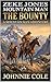 Zeke Jones: Mountain Man: The Bounty: A Mountain Man Adventure
