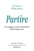 Partire: Il viaggio come metafora dell’esistenza (Piccole Tracce) (Italian Edition)