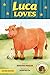 Luca Loves by Barbara Hagler