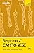 Beginners' Cantonese: Learn faster. Remember more.