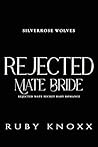 Rejected Mate Bri...