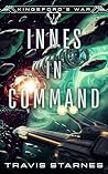 Innes in Command (Kingsford's War, #1)