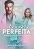 A Mentira Perfeita by Raphaela Fagundes