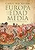 Europa en la Edad Media: Una nueva interpretación