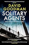 Solitary Agents by David   Goodman