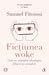 Ficțiunea woke by Samuel Fitoussi