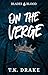On the Verge: A Dark Hockey Mafia Romance (Blades and Blood, #1)