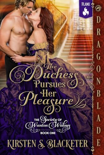 The Duchess Pursues Her Pleasure: Regency Historical Romance (The Society of Wanton Widows)