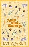 Salt and Honey: A...