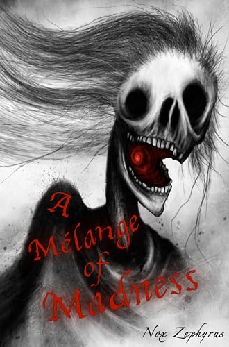 A Mélange of Madness (Kindle Edition)