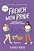 French With Pride: Easy Fre...