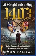 A Knight and a Spy 1403: A Knight and a Spy series Prequel