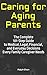 Caring for Aging Parents: T...
