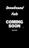 Snowbound Fate: A Paranormal Romance (Onyx Huntresses Book 4)