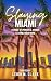 Slaying Miami: Stories of P...