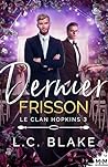 Dernier frisson: Le clan Hopkins - 3 (French Edition)