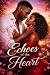 Echoes of the Heart