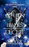 Blades of Deceit:...