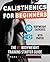 Calisthenics for Beginners