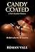Candy Coated: A Dark Chocol...