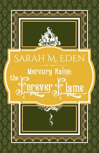 Mercury Raine: The Forever Flame (Kindle Edition)