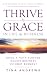 Thrive by Grace in Life & Business by Tina Andrews