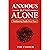 Anxious But Not Alone: Embr...