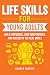 LIFE SKILLS FOR YOUNG ADULTS by Darren Patrick