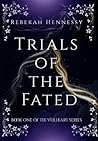 Trials of the Fated
