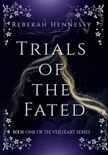 Trials of the Fated (The Veilheart Series Book 1)