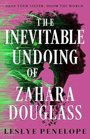 The Inevitable Undoing of Zahara Douglass