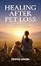 Healing After Pet Loss: Fin...