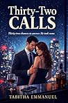 Thirty-Two Calls