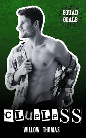 Clueless (Squad Goals #1)