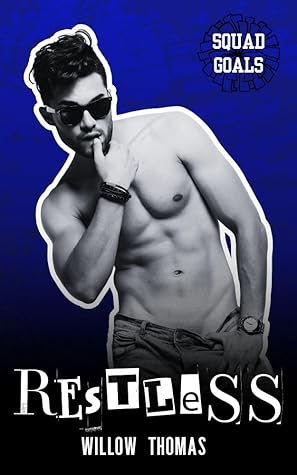 Restless (Squad Goals #2)