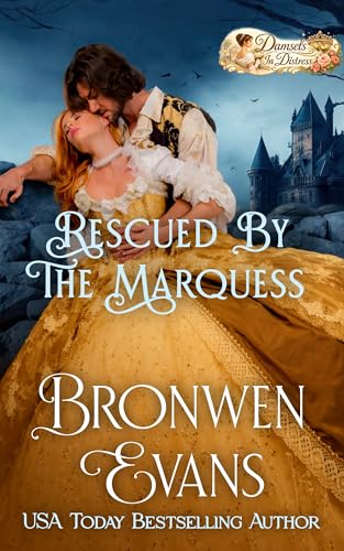 Rescued By The Marquess (Damsels In Distress Book 1)