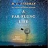 A Far-Flung Life