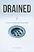 Drained: A Minister's Handb...