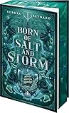 Born of Salt and ...