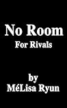 No Room For Rival...