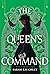The Queen’s Command by Sarah Raughley