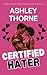 Certified Hater: An Enemies-to-Lover College Football Romance (Feel Good Sports Romance Novellas)