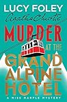 Murder at the Grand Alpine Hotel by Lucy Foley