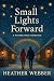 Small Lights Forward: A Winter Walk Romance
