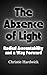 The Absence of Light: Radical Accountability and a Way Forward